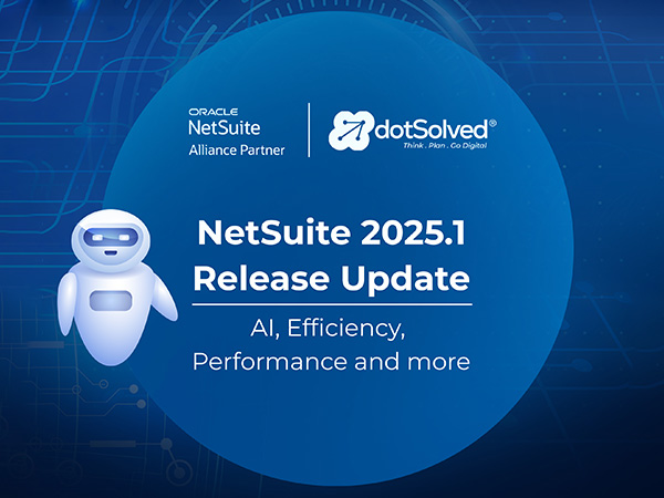 NetSuite 2025.1 Release